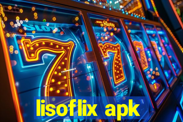 lisoflix apk